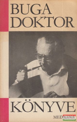 Dr. Buga László - Buga doktor könyve