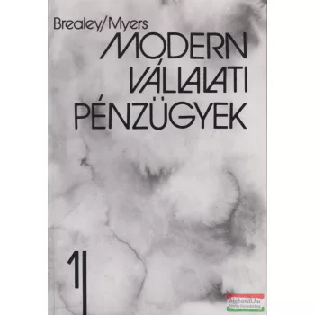 Richard Brealey , Myers - Modern vállalati pénzügyek 1-2.