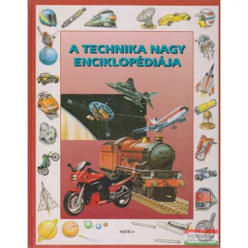 Christopher Maynard - A technika nagy enciklopédiája