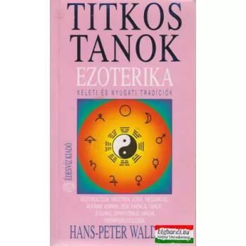 Hans-Peter Waldrich - Titkos tanok - Ezoterika