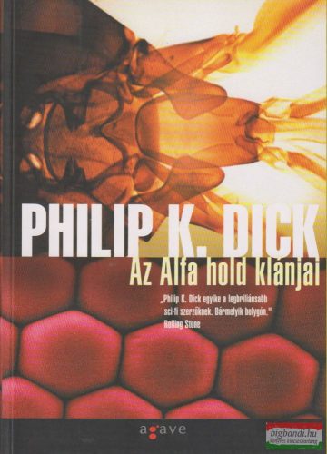 Philip K. Dick - Az Alfa hold klánjai
