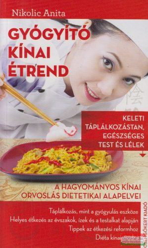 Nikolic Anita - Gyógyító kínai étrend