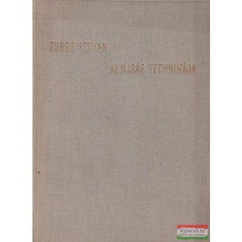   Az újság technikája - A nyomda-technika gyakorlati kézikönyve újságírók számára