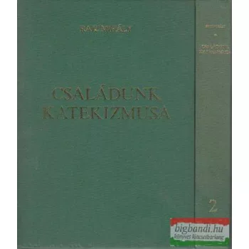 Családunk katekizmusa I-II.
