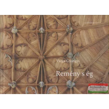 Varga Gyöngyi - Remény s ég
