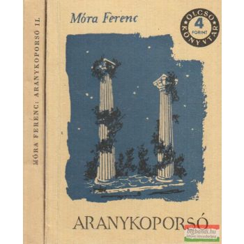 Móra Ferenc - Aranykoporsó I-II.