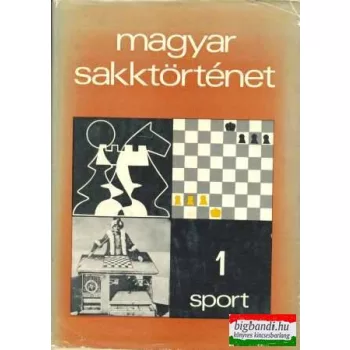 Magyar sakktörténet 1-4. kötet