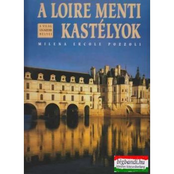 A Loire menti kastélyok
