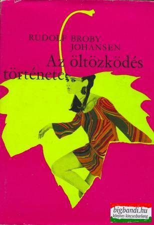 Rudolf Broby-Johansen - Az öltözködés története