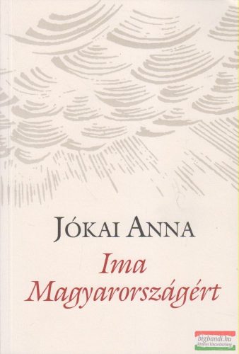 Jókai Anna - Ima Magyarországért