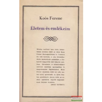 Koós Ferenc - Életem és emlékeim