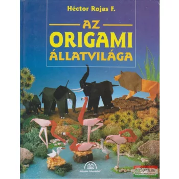 Héctor Rojas F. - Az origami állatvilága