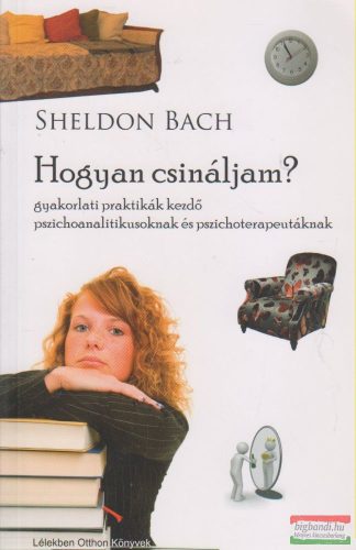 Sheldon Bach - Hogyan csináljam?