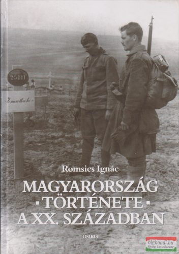 Romsics Ignác - Magyarország története a XX. században 