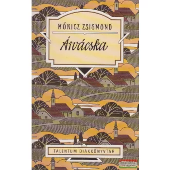 Móricz Zsigmond - Árvácska