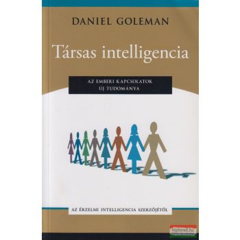   Daniel Goleman - Társas intelligencia - Az emberi kapcsolatok új tudománya
