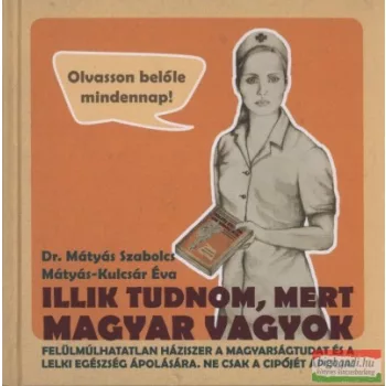 Mátyás Szabolcs - Illik tudnom, mert magyar vagyok