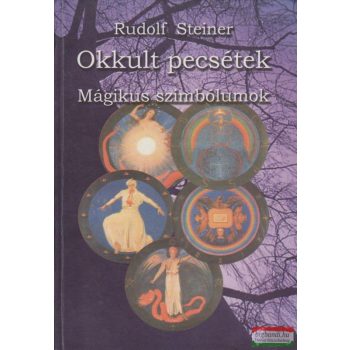 Rudolf Steiner - Okkult pecsétek