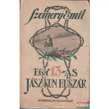Egy 13-as jász-kun huszár és egyéb háborús regények