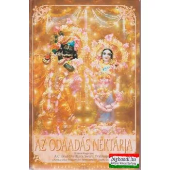 Az odaadás nektárja - A bhakti-yoga teljes tudománya