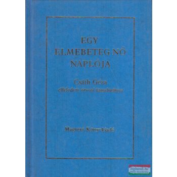 Csáth Géza - Egy elmebeteg nő naplója