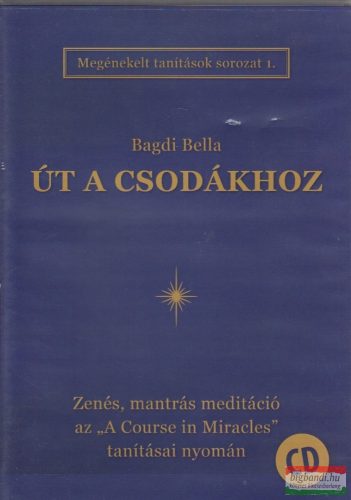Bagdi Bella - Út a csodákhoz CD