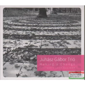   Juhász Gábor Trió - Making a change - Coltrane's Love Supreme