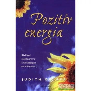 Judith Orloff - Pozitív energia