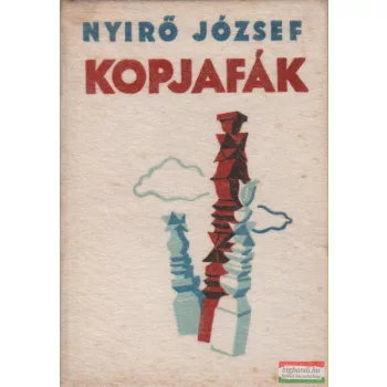 Nyírő József - Kopjafák