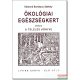 Edmond Bordeaux Székely - Ökológiai egészségkert (Biokert)