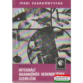 Integrált áramkörös berendezések szerelése