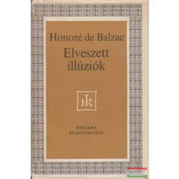Honoré de Balzac - Elveszett illúziók