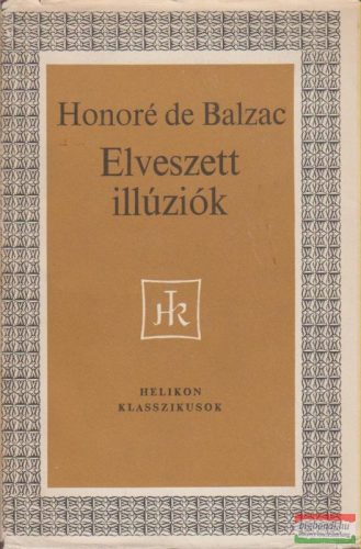 Honoré de Balzac - Elveszett illúziók