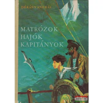 Matrózok, hajók, kapitányok