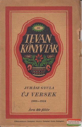 Juhász Gyula -  Új versek 1908-1914