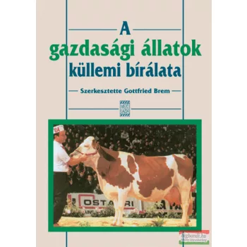Gottfried Brem - A gazdasági állatok küllemi bírálata