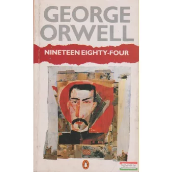 George Orwell - Nineteen Eighty-Four