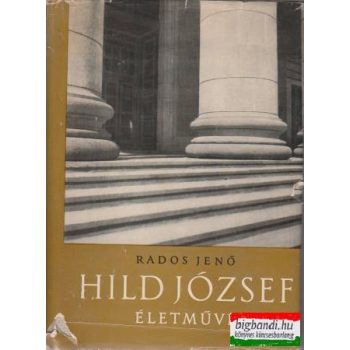 Hild József életműve