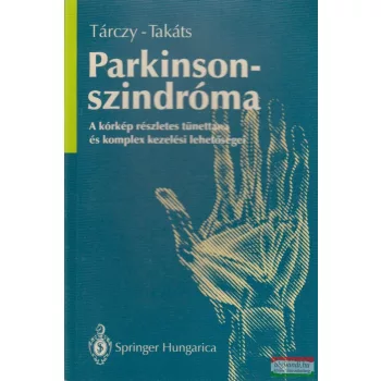 Tárczy Miklós, Takáts Annamária - Parkinson-szindróma