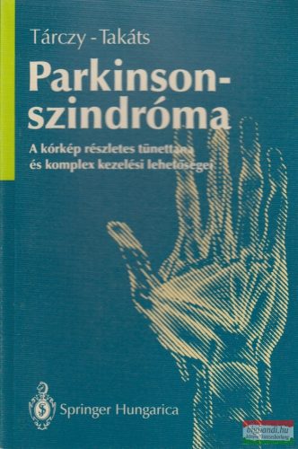 Tárczy Miklós, Takáts Annamária - Parkinson-szindróma