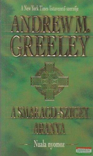 Andrew M. Greeley - A Smaragd-sziget aranya - Nuala nyomoz