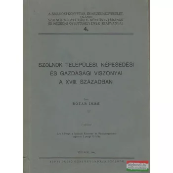   Szolnok települési, népesedési és gazdasági viszonyai a XVIII. században