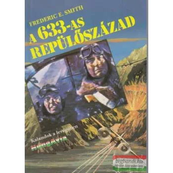 Frederic E. Smith - A 633-as repülőszázad