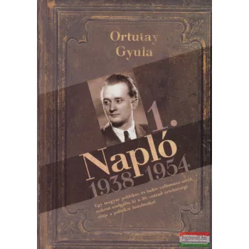 Ortutay Gyula - Napló 1.