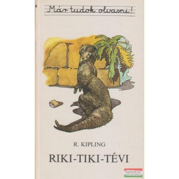 Rudyard Kipling - Riki-tiki-tévi