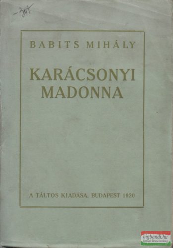 Babits Mihály - Karácsonyi Madonna 