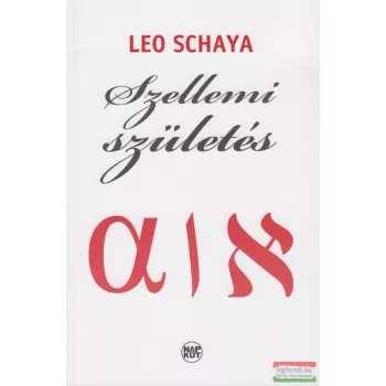 Leo Schaya - Szellemi születés
