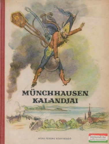 Gottfried August Bürger - Münchhausen kalandjai