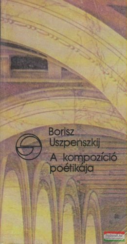 Borisz Uszpenszkij - A kompozíció poétikája