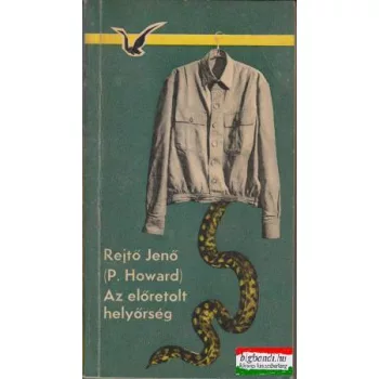 Rejtő Jenő (P. Howard) - Az előretolt helyőrség
